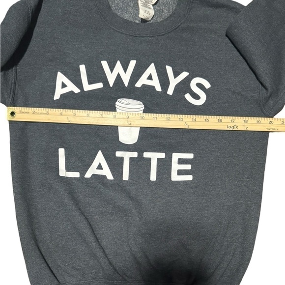 Always Latte Oversized Sweatshirt by Gildan Grey with White Letters Size Small - Picture 4 of 6
